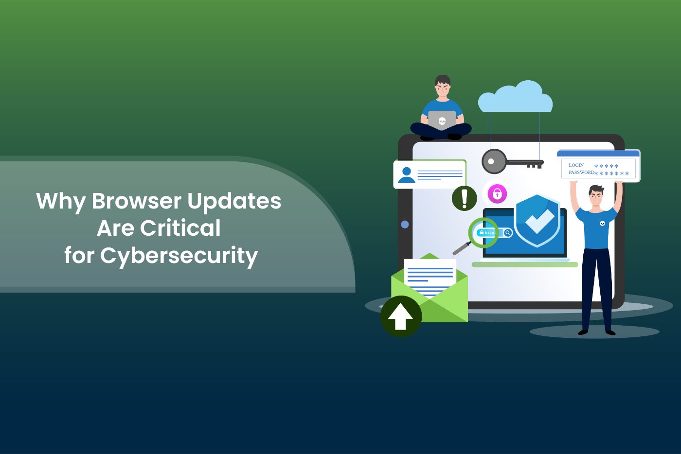 Why Browser Updates Are Critical for Cybersecurity
